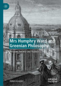 Mrs Humphry Ward and Greenian Philosophy : Religion, Society and Politics （2019）