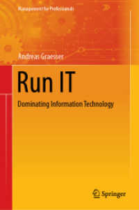 Run IT : Dominating Information Technology (Management for Professionals) （2019）
