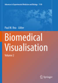 Biomedical Visualisation : Volume 2 (Advances in Experimental Medicine and Biology) （2019）