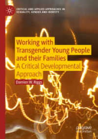 Working with Transgender Young People and their Families : A Critical Developmental Approach (Critical and Applied Approaches in Sexuality, Gender and Identity)