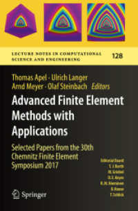 Advanced Finite Element Methods with Applications : Selected Papers from the 30th Chemnitz Finite Element Symposium 2017 (Lecture Notes in Computational Science and Engineering) （2019）