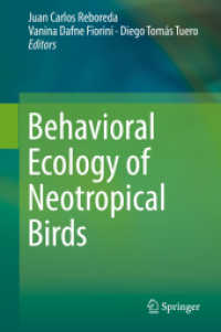 亜熱帯鳥類の行動生態学<br>Behavioral Ecology of Neotropical Birds （2019. viii, 220 S. VIII, 220 p. 30 illus., 17 illus. in color. 235 mm）
