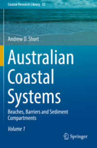 Australian Coastal Systems, 2 Teile : Beaches, Barriers and Sediment Compartments (Coastal Research Library 32) （2020. xxv, 1241 S. XXV, 1241 p. 735 illus., 693 illus. in color. In 2）