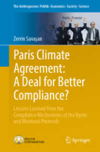 Paris Climate Agreement: A Deal for Better Compliance? : Lessons Learned from the Compliance Mechanisms of the Kyoto and Montreal Protocols (The Anthropocene: Politik—economics—society—science) （2019）
