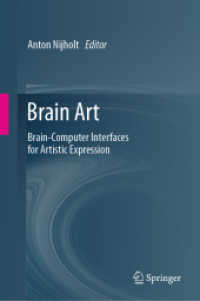 芸術表現時の脳活動コンピュータ計測<br>Brain Art : Brian-Computer Interfaces for Artistic Expression （2019. xii, 473 S. XII, 473 p. 373 illus., 162 illus. in color. 235 mm）