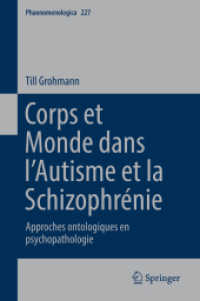 Corps et Monde dans l'Autisme et la Schizophrénie : Approches ontologiques en psychopathologie (Phaenomenologica) （2019）