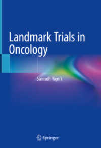 Landmark Trials in Oncology （2019. ix, 325 S. IX, 325 p. 120 illus., 70 illus. in color. 254 mm）