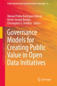 Governance Models for Creating Public Value in Open Data Initiatives (Public Administration and Information Technology)