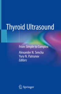 Thyroid Ultrasound : From Simple to Complex （2019. xii, 251 S. XII, 251 p. 178 illus., 174 illus. in color. 235 mm）