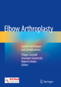 Elbow Arthroplasty : Current Techniques and Complications