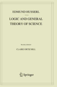 Logic and General Theory of Science (Husserliana: Edmund Husserl - Collected Works) （2019）