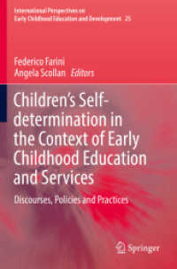 Children's Self-determination in the Context of Early Childhood Education and Services : Discourses, Policies and Practices (International Perspectives on Early Childhood Education and Development)