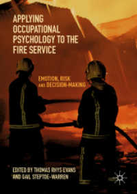 Applying Occupational Psychology to the Fire Service : Emotion, Risk and Decision-Making （2019）