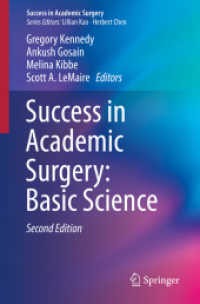 Success in Academic Surgery: Basic Science (Success in Academic Surgery) （2. Aufl. 2019. viii, 252 S. VIII, 252 p. 34 illus., 25 illus. in color）