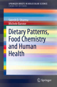 Dietary Patterns, Food Chemistry and Human Health (SpringerBriefs in Molecular Science) （2019. vi, 51 S. VI, 51 p. 10 illus., 2 illus. in color. 235 mm）