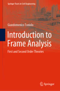 Introduction to Frame Analysis : First and Second Order Theories (Springer Tracts in Civil Engineering) （2019）