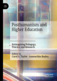 Posthumanism and Higher Education : Reimagining Pedagogy, Practice and Research
