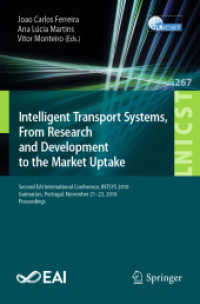 Intelligent Transport Systems, from Research and Development to the Market Uptake : Second EAI International Conference, INTSYS 2018, Guimarães, Portugal, November 21-23, 2018, Proceedings (Lecture Notes of the Institute for Computer Sciences, S
