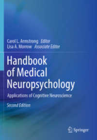 Handbook of Medical Neuropsychology : Applications of Cognitive Neuroscience （2ND）