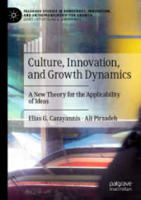 Culture, Innovation, and Growth Dynamics : A New Theory for the Applicability of Ideas (Palgrave Studies in Democracy, Innovation, and Entrepreneurship for Growth) （2021）