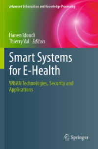 Smart Systems for E-Health : WBAN Technologies, Security and Applications (Advanced Information and Knowledge Processing)