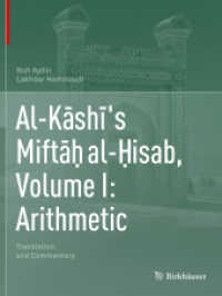 Al-Kāshī's Miftāḥ al-Ḥisab, Volume I: Arithmetic : Translation and Commentary