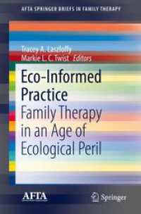 Eco-Informed Practice : Family Therapy in an Age of Ecological Peril (Afta Springerbriefs in Family Therapy)