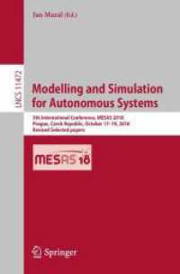 Modelling and Simulation for Autonomous Systems : 5th International Conference, MESAS 2018, Prague, Czech Republic, October 17-19, 2018, Revised Selected papers (Information Systems and Applications, incl. Internet/web, and Hci)