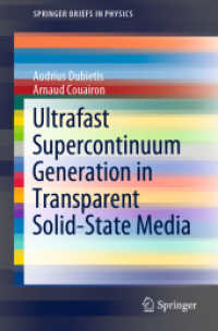 Ultrafast Supercontinuum Generation in Transparent Solid-State Media (Springerbriefs in Physics) （2019）