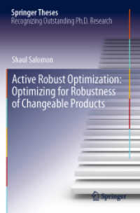 Active Robust Optimization: Optimizing for Robustness of Changeable Products (Springer Theses)