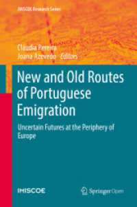 New and Old Routes of Portuguese Emigration : Uncertain Futures at the Periphery of Europe (Imiscoe Research Series) （2019）