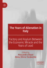 The Years of Alienation in Italy : Factory and Asylum between the Economic Miracle and the Years of Lead