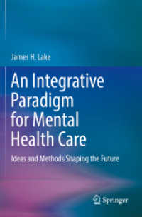 An Integrative Paradigm for Mental Health Care : Ideas and Methods Shaping the Future （2019）