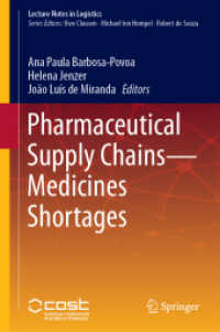 Pharmaceutical Supply Chains - Medicines Shortages (Lecture Notes in Logistics) （2019）