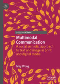 Multimodal Communication : A social semiotic approach to text and image in print and digital media