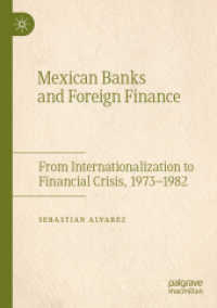 Mexican Banks and Foreign Finance : From Internationalization to Financial Crisis, 1973-1982