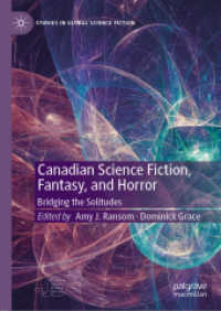 Canadian Science Fiction, Fantasy, and Horror : Bridging the Solitudes (Studies in Global Science Fiction) （2019）