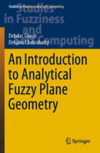 An Introduction to Analytical Fuzzy Plane Geometry (Studies in Fuzziness and Soft Computing)