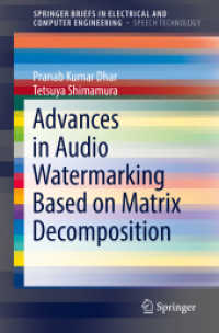 Advances in Audio Watermarking Based on Matrix Decomposition (Springerbriefs in Speech Technology) （2019）