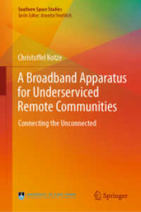 A Broadband Apparatus for Underserviced Remote Communities : Connecting the Unconnected (Southern Space Studies)