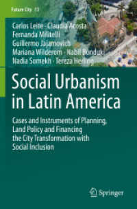Social Urbanism in Latin America : Cases and Instruments of Planning, Land Policy and Financing the City Transformation with Social Inclusion (Future City)