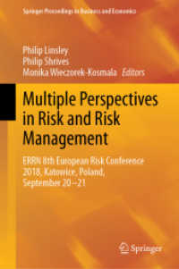 Multiple Perspectives in Risk and Risk Management : ERRN 8th European Risk Conference 2018, Katowice, Poland, September 20-21 (Springer Proceedings in Business and Economics)