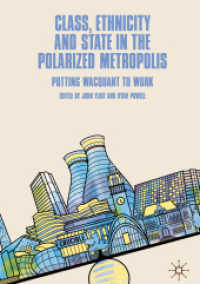 Class, Ethnicity and State in the Polarized Metropolis : Putting Wacquant to Work （2019）