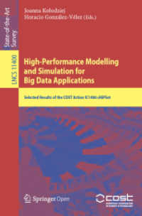 High-Performance Modelling and Simulation for Big Data Applications : Selected Results of the COST Action IC1406 cHiPSet (Lecture Notes in Computer Science) （2019）