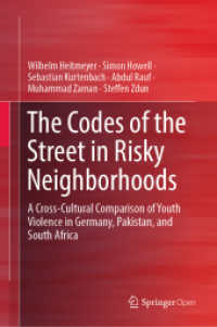 The Codes of the Street in Risky Neighborhoods : A Cross-Cultural Comparison of Youth Violence in Germany, Pakistan, and South Africa （2019）
