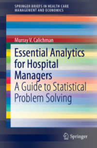 Essential Analytics for Hospital Managers : A Guide to Statistical Problem Solving (Springerbriefs in Health Care Management and Economics)
