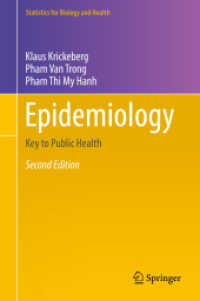Epidemiology : Key to Public Health (Statistics for Biology and Health) （2ND）