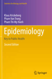 Epidemiology : Key to Public Health (Statistics for Biology and Health) （2ND）