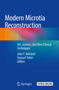 Modern Microtia Reconstruction : Art, Science, and New Clinical Techniques （2019）