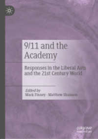 9/11 and the Academy : Responses in the Liberal Arts and the 21st Century World （2019）